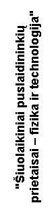 Text Box: "�iuolaikiniai puslaidininki� prietaisai � fizika ir technologija"
